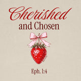 grace & truth Womens T-Shirt Cherished & Chosen
