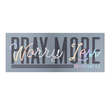 Kerusso Sticker Pray More Worry Less